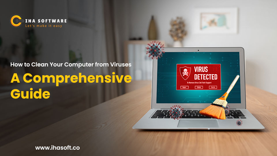 How to Clean Your Computer from Viruses