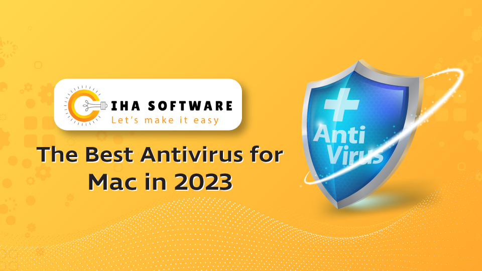 Best-Antivirus-for-Mac-in-2023